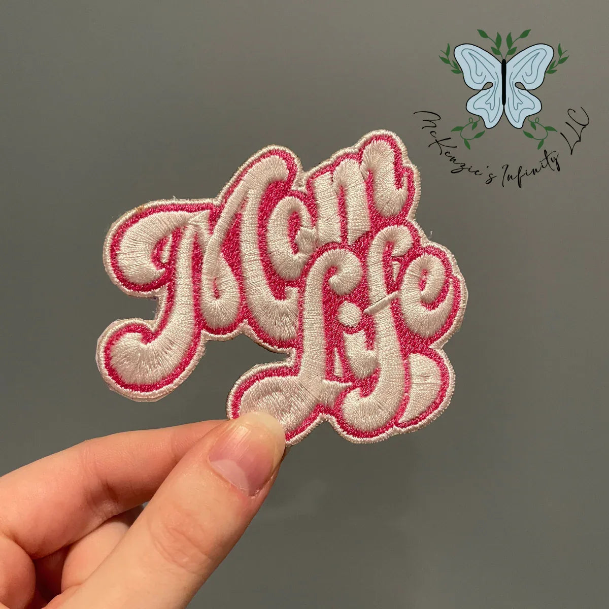 Mom Life Pink Embroidered Patch - McKenzie's Infinity