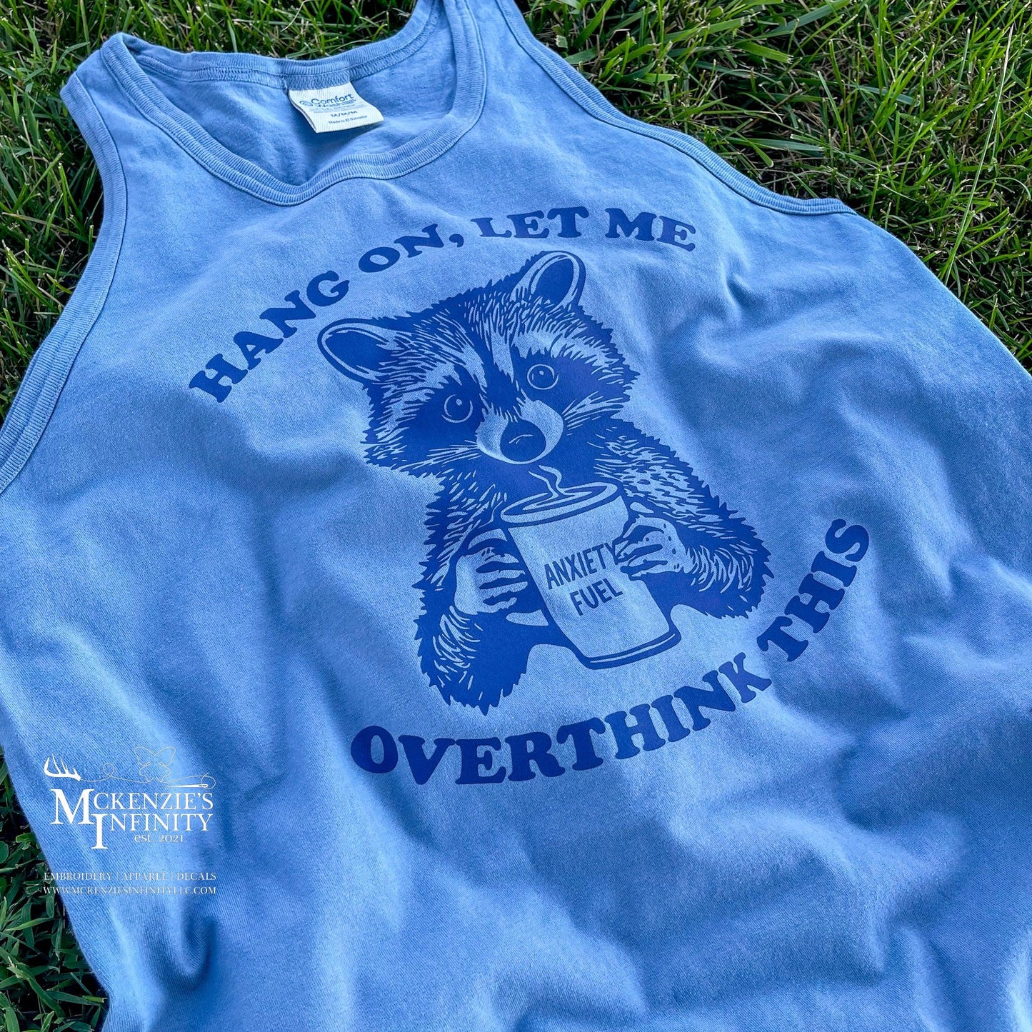 Hang On Let, Me Overthink This Raccoon, Comfort Wash Tank Top - McKenzie's Infinity