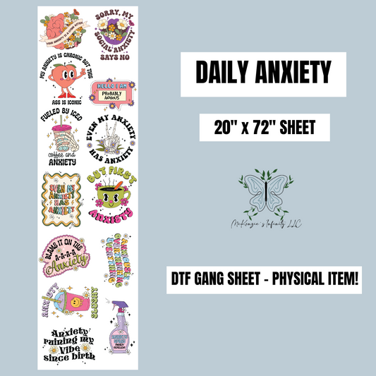 DAILY ANXIETY PRE-MADE 20"x72" DTF GANG SHEET