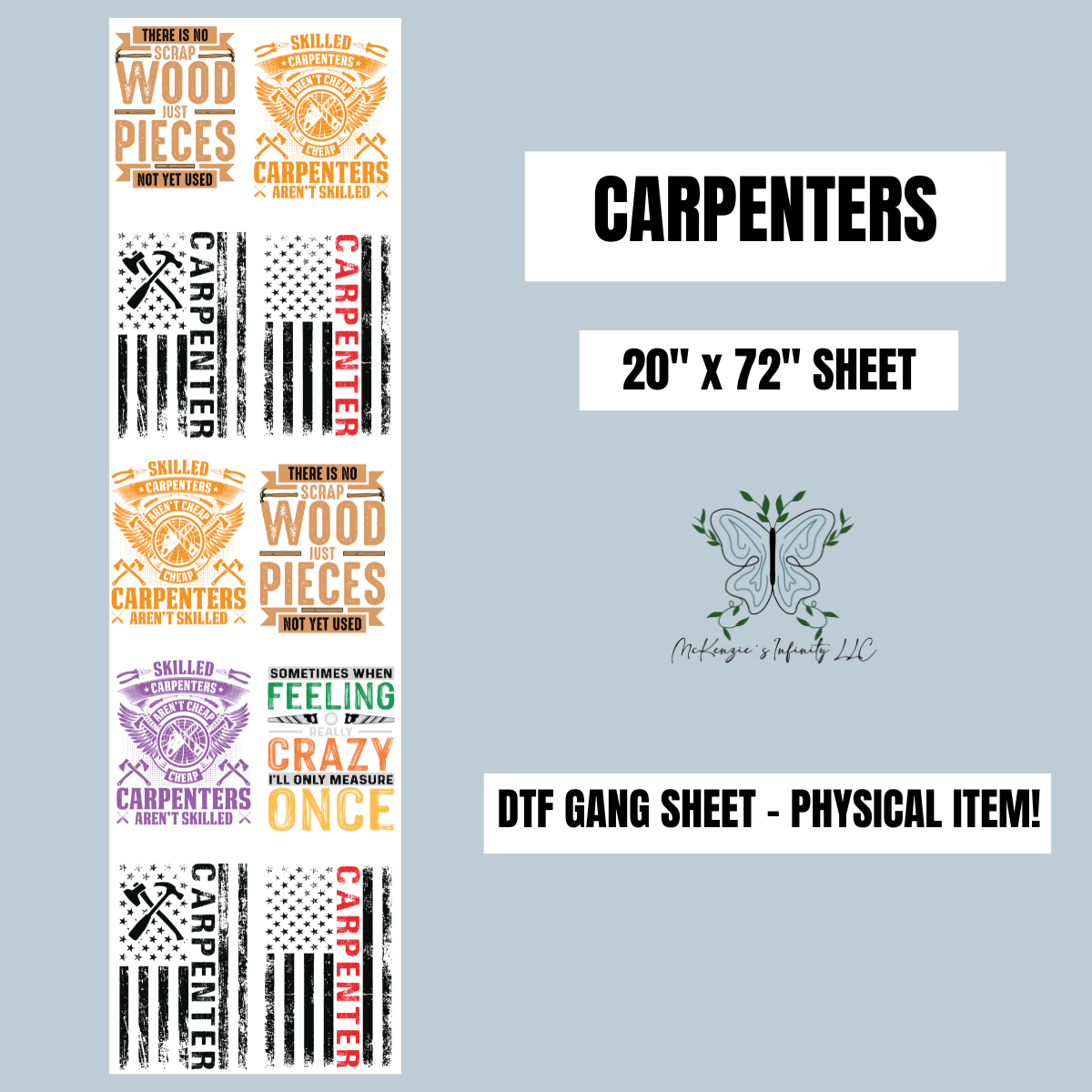 CARPENTERS PRE-MADE 20"x72" DTF GANG SHEET