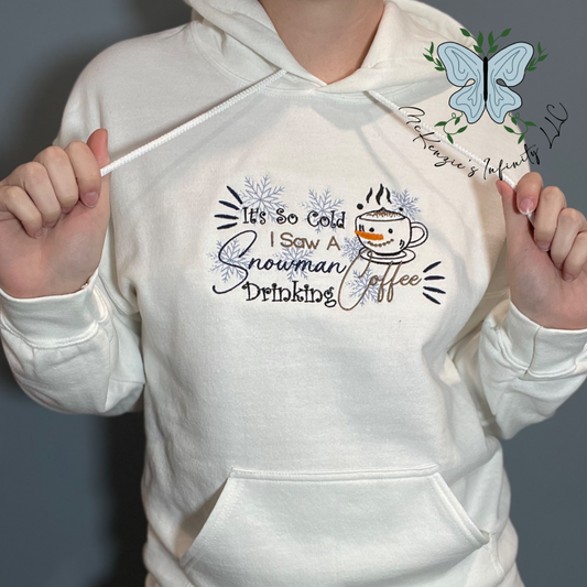 It's So Cold I Saw A Snowman Drinking Coffee Embroidered Crewneck Sweatshirt