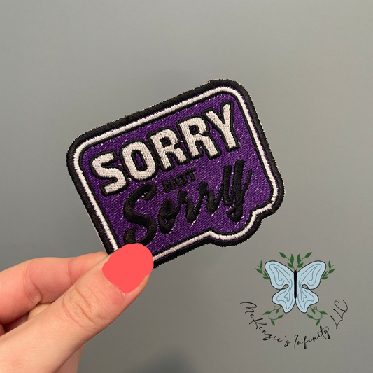 Sorry Not Sorry PURPLE Embroidered Patch