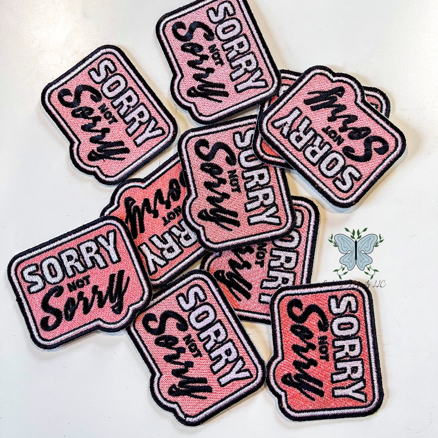 Sorry Not Sorry PINK Embroidered Patch