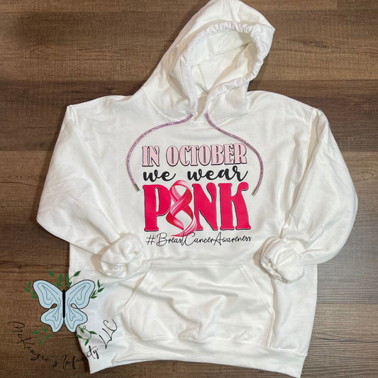 (LARGE) In October We Wear Pink - Breast Cancer Hooded Sweatshirt - READY TO SHIP - McKenzie's Infinity